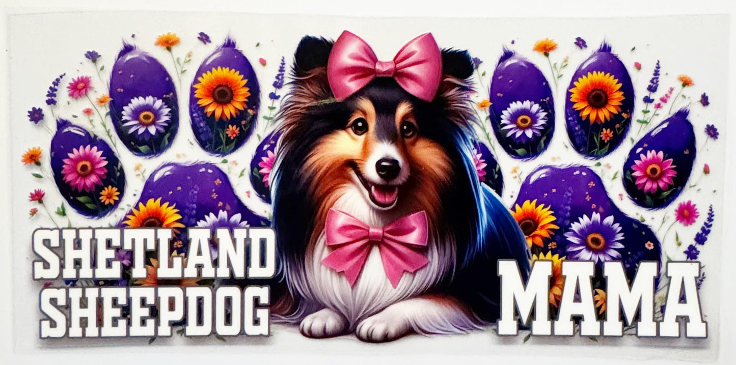 Shetland Sheepdog Mama - UVDTF 16oz Wrap