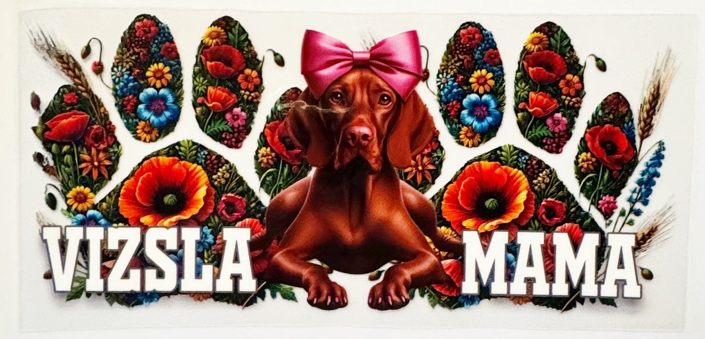 Vizsla Mama - UVDTF 16oz Wrap