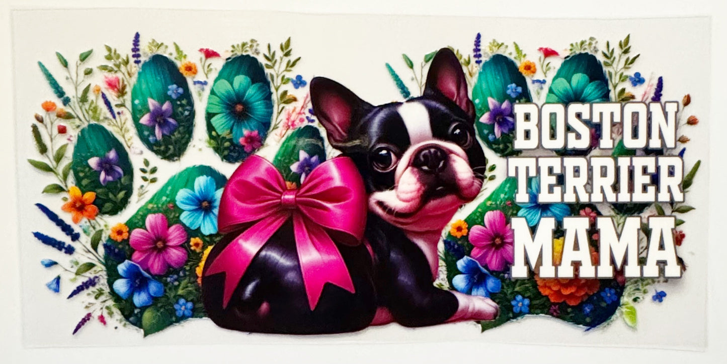 Boston Terrier Mama - UVDTF 16oz Wrap