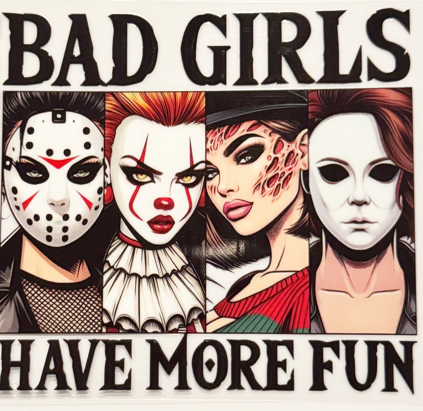 Bad Girls - UVDTF Decal - 16oz