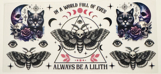 Be A Lilith - UVDTF 16oz Wrap
