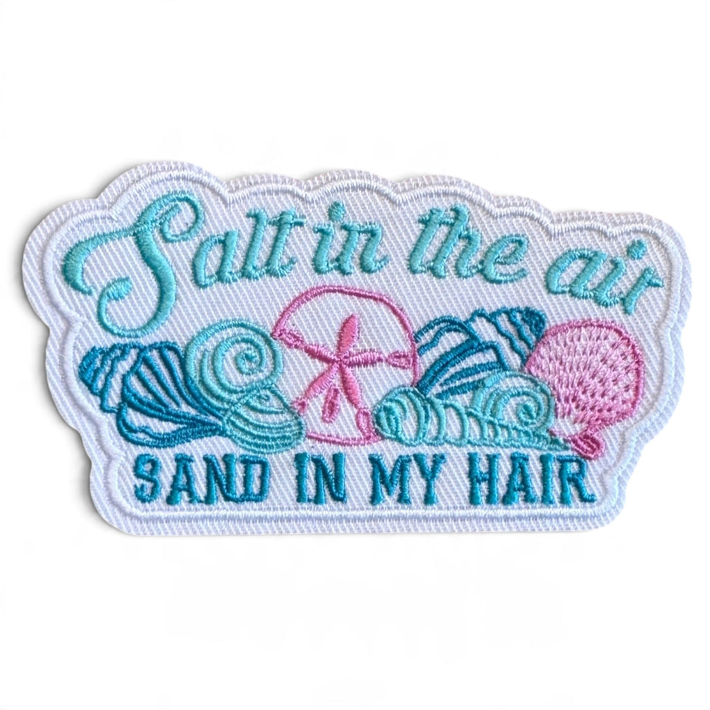 Embroidered Iron On Patch - Salt In The Air Sand In My Hair