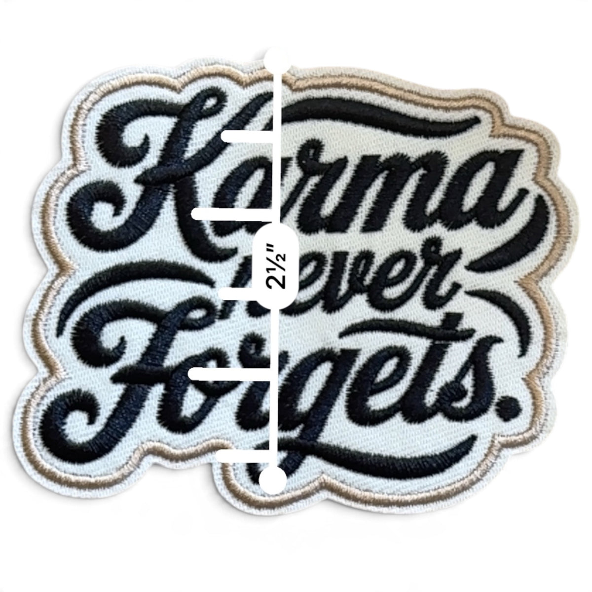 Embroidered Iron On Patch - Karma Never Forgets