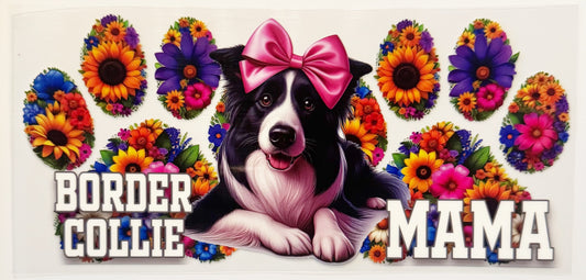 Border Collie Mama - UVDTF 16oz Wrap