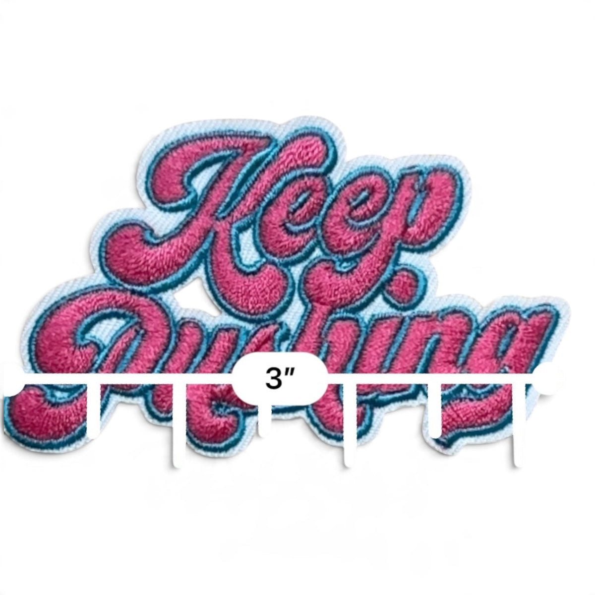 Embroidered Iron On Patch - Keep Pushing
