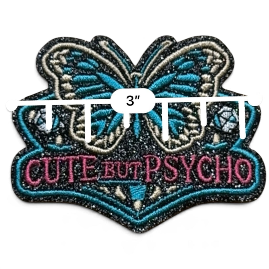 Embroidered Iron On Patch - Cute But Psycho