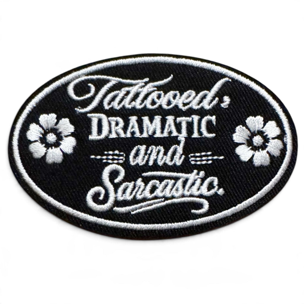 Embroidered Iron On Patch - Tattooed, Dramatic, and Sarcastic