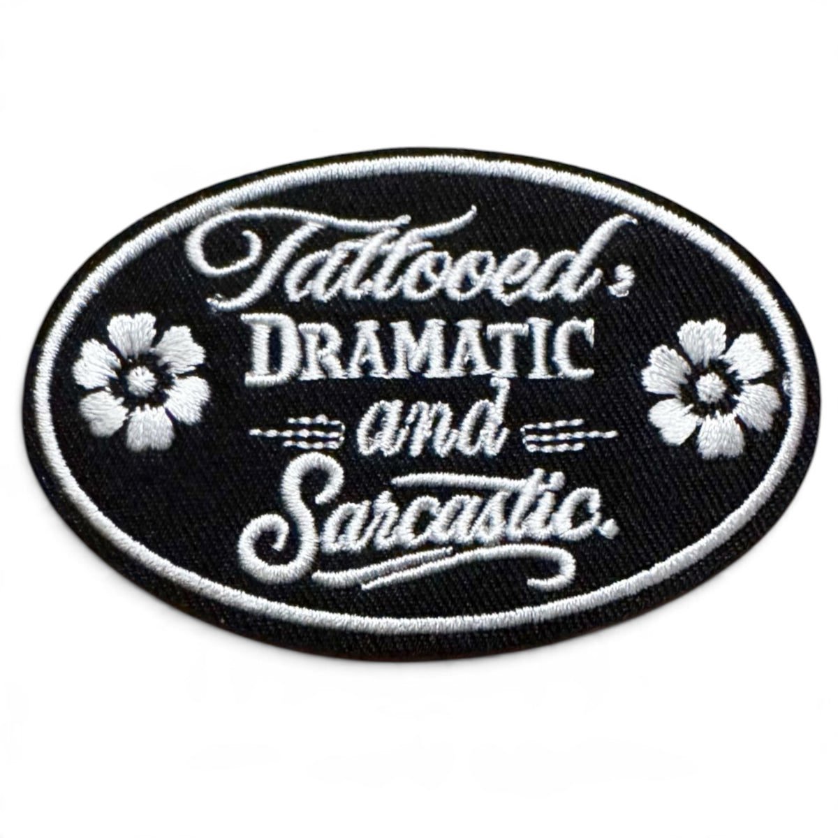 Embroidered Iron On Patch - Tattooed, Dramatic, and Sarcastic