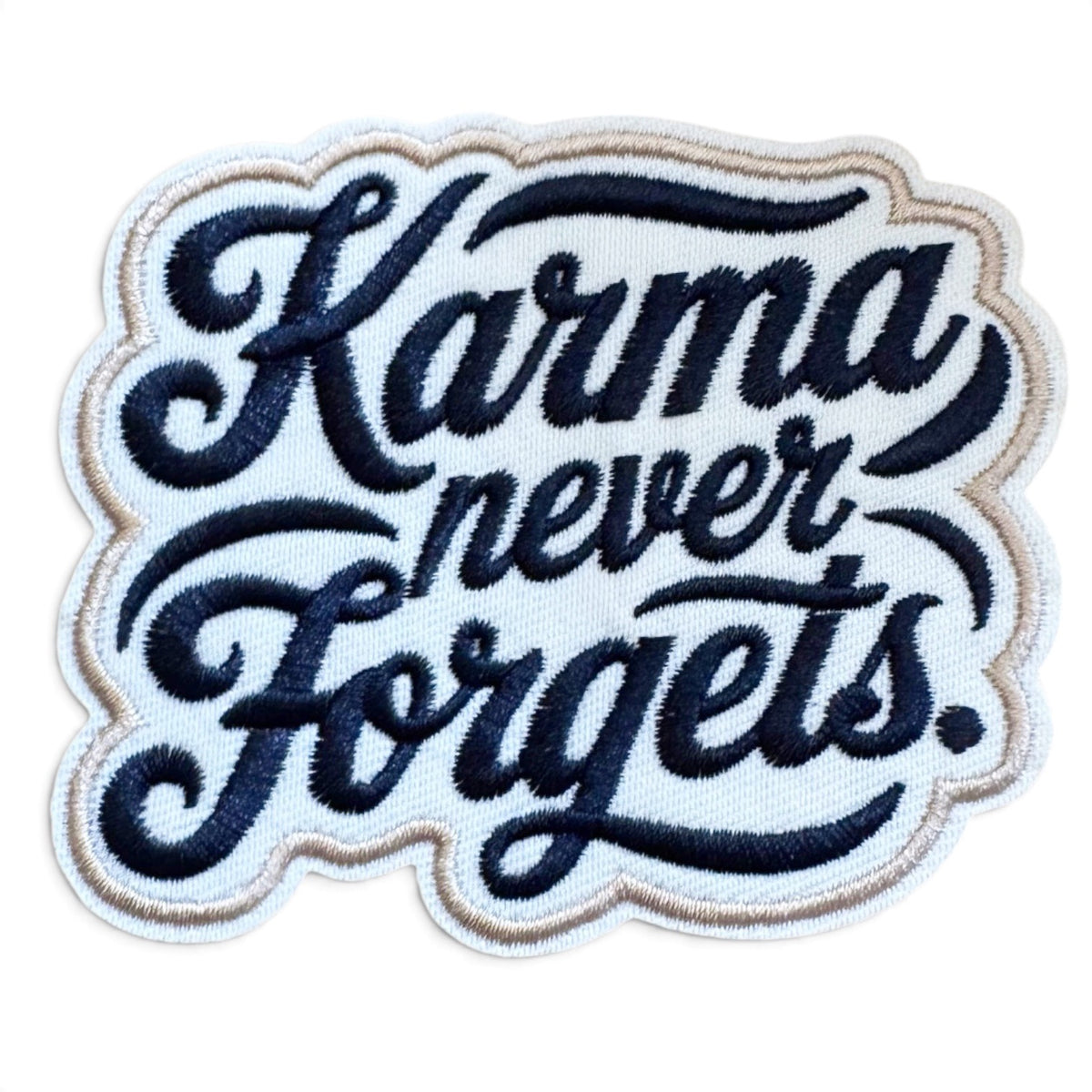 Embroidered Iron On Patch - Karma Never Forgets