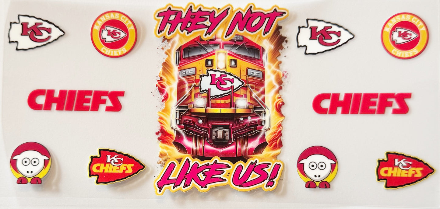 Kansas City Chiefs - They Not Like Us - UVDTF 16oz Wrap