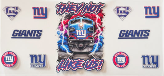 New York Giants - They Not Like Us - UVDTF 16oz Wrap