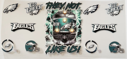 Philadelphia Eagles - They Not Like Us - UVDTF 16oz Wrap