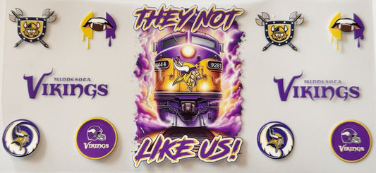 Minnesota Vikings - They Not Like Us - UVDTF 16oz Wrap