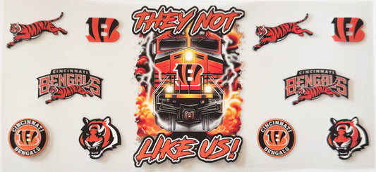 Cincinnati Bengals - They Not Like Us - UVDTF 16oz Wrap