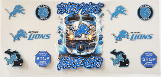 Detroit Lions - They Not Like Us - UVDTF 16oz Wrap
