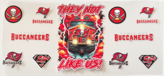 Tampa Bay Buccaneers - They Not Like Us - UVDTF 16oz Wrap