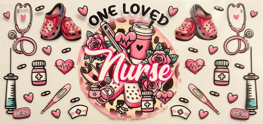 One Loved Nurse - UVDTF 16oz Wrap