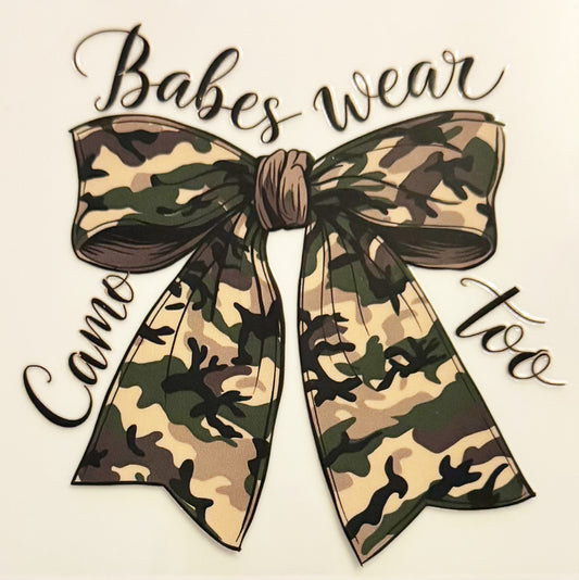 Babes Wear Camo Too - UVDTF Decal