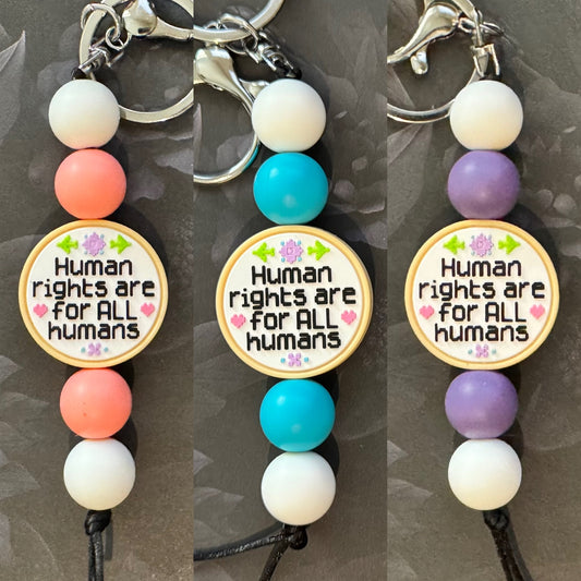 Human Rights Are For All Humans Keychain